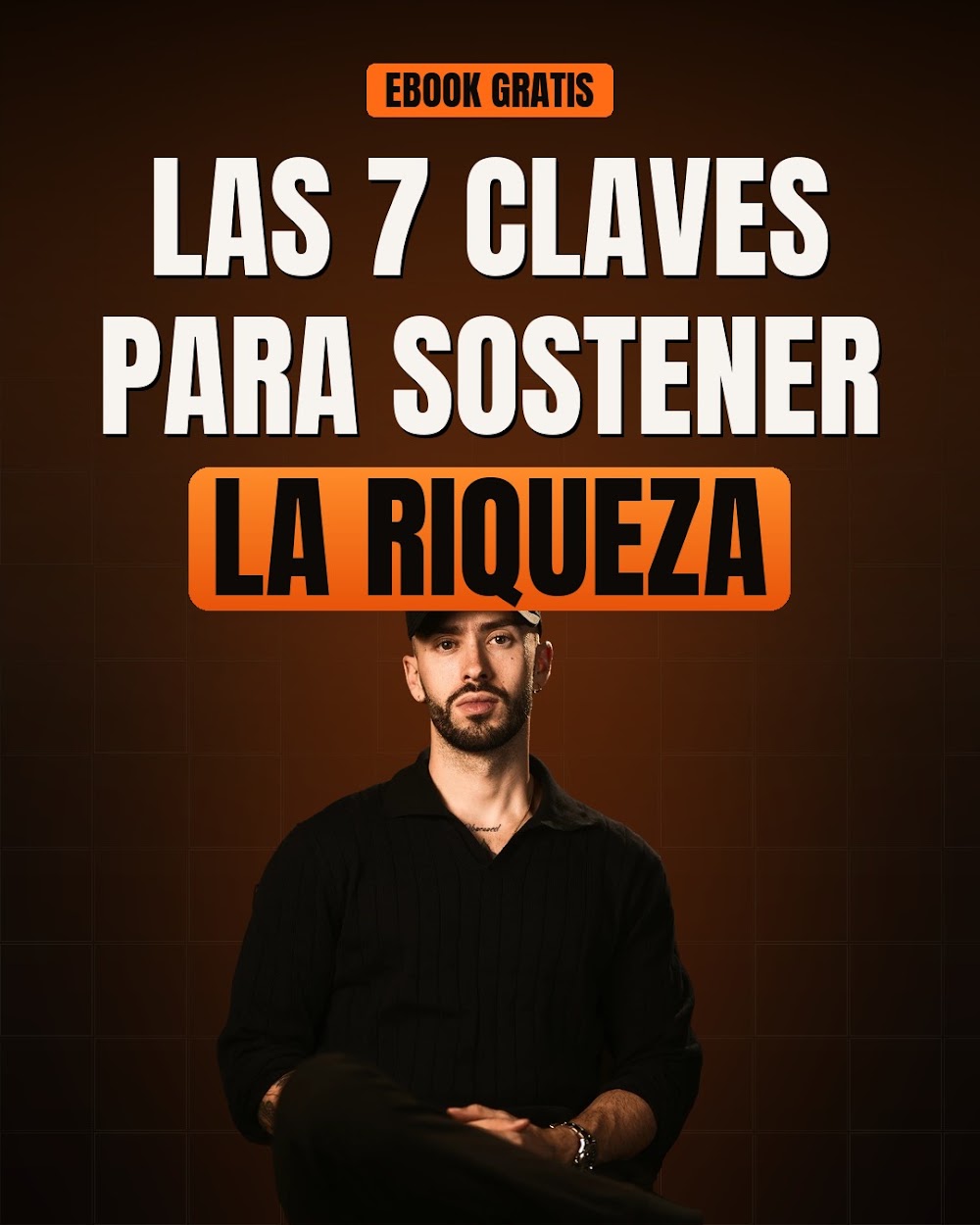 Las 7 claves para sostener la riqueza